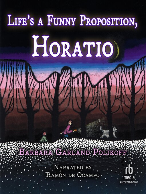 Title details for Life's a Funny Proposition, Horatio by Barbara Garland Polikoff - Wait list